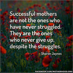 stay strong single moms!