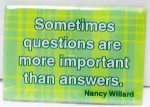Qustions Answers Nancy Willard Famous Quote Magnet New