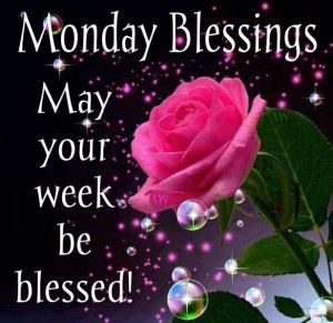 Monday blessings!