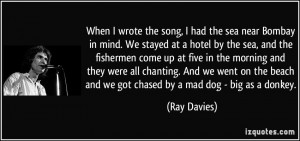 More Ray Davies Quotes