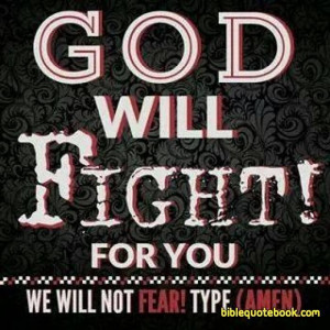 God will Fight for you, Beautiful inspirng picture which says god ...