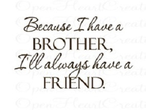 quotes about brother sister quotes about br
