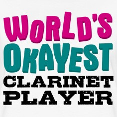 Okayest Clarinet Player
