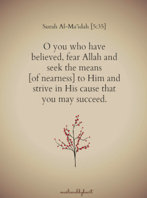:Success is from Allah alone. So, go towards Allah and Allah ...