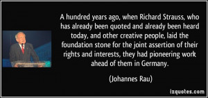 hundred years ago, when Richard Strauss, who has already been quoted ...