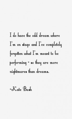 View All Kate Bush Quotes