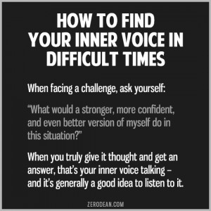 How to find your inner voice in difficult times