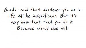 Quotes Gandhi Remember Me ~ Gallery Taged with Ghandi Quotes About ...