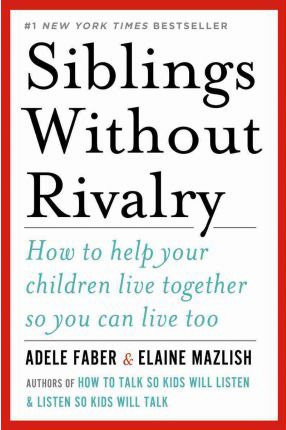 Let’s Read & Learn Together: Siblings Without Rivalry