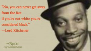 Quote of the Day: Lord Kitchener on Race