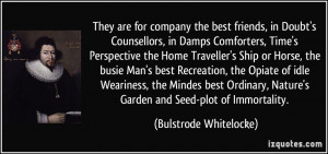 the best friends, in Doubt's Counsellors, in Damps Comforters, Time ...