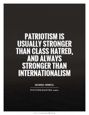 Patriotism Quotes George Orwell Quotes