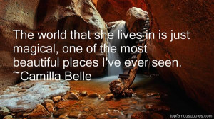 Camilla Belle quotes: top famous quotes and sayings from Camilla Belle