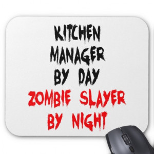 Zombie Slayer Kitchen Manager Mousepads