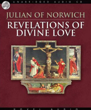 Another Video Julian Of Norwich Revelations Of Divine Love