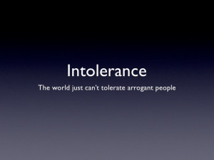 Intolerance Quotes Intolerance
