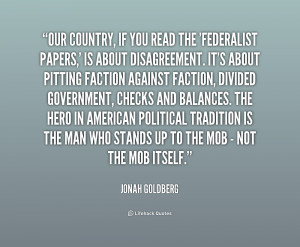 quote Jonah Goldberg our country if you read the federalist 180572 png