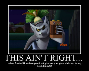 Penguins of Madagascar Julien Demotivational Poster