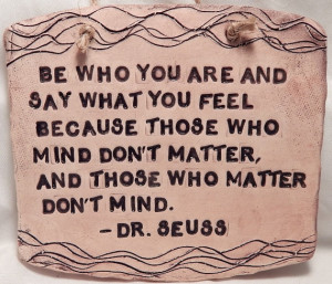 Dr. Seuss awesome quote for what matters 5.5