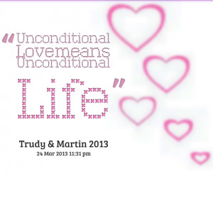 11237-unconditional-love-means-unconditional-life.png