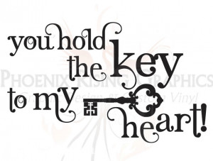 Key to my Heart quote - Vinyl decal - 11
