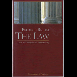 The Law, by Frédéric Bastiat ★★★★★