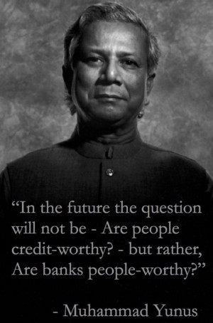 Steven Crandell: Muhammad Yunus Reinventing Credit One Microloan At a ...