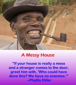 Funny Quote -A Messy House.