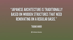 Japanese architecture is traditionally based on wooden structures that ...