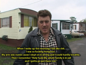 Trailer Park Boys Quotes