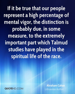 If it be true that our people represent a high percentage of mental ...