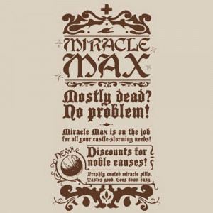 ... will receive a Miracle Max t-shirt featuring the design shown below