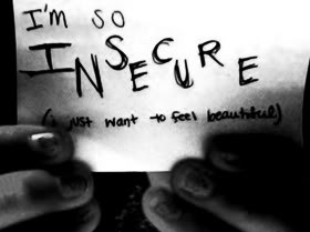 Being Insecure Quotes & Sayings