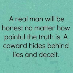 coward hides behind lies & deceit.