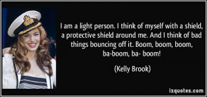 quote-i-am-a-light-person-i-think-of-myself-with-a-shield-a-protective ...