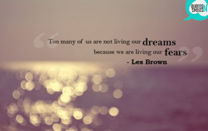 living-our-fears-dream-big-picture-quote