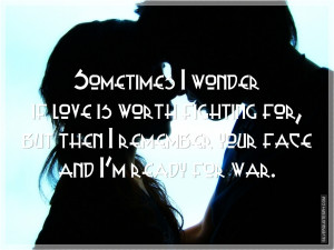Worth Fighting For Quotes Wishfulinspiration Tag