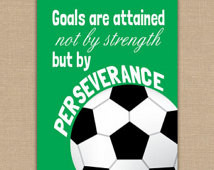 Motivating Soccer Quote PRINTABLE S igns. Sports Decor. Soccer Sign ...