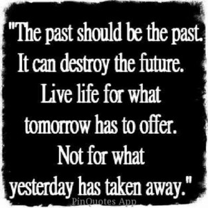 Forget The Past Quotes Httpwwwcoverboothcomcoverscover4432 Picture