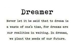 dreams: plant the seeds of our future.