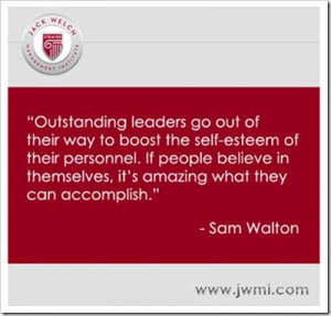 Outstanding Leaders Go Our Of Their Way To Boost The Self-Esteem Of ...
