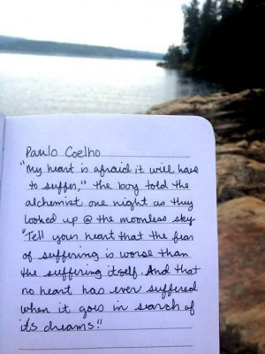 One of my all time favorite quotes The Alchemist Paulo Coelho