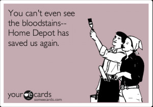 Funny Housewarming Ecard: You can't even see the bloodstains-- Home ...