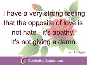 Leo Buscaglia Quote about Strong Love Powerful Love Quote by Ken Keyes ...