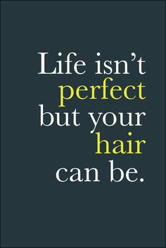Hair quotes