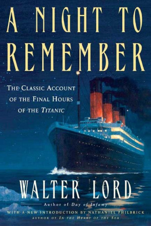 Night to Remember, Walter Lord.