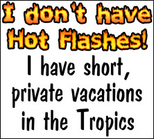 ... private vacations in the tropics funny saying quote about menopause