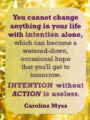Intention - motivating quote!