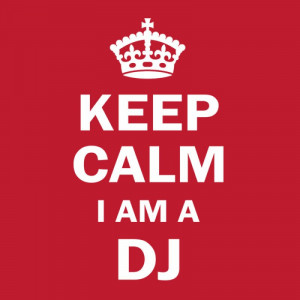 Home > Keep calm I am a DJ