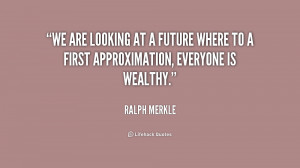 quote-Ralph-Merkle-we-are-looking-at-a-future-where-235165.png